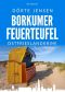 [Borkumer Polizei 07] • Borkumer Feuerteufel